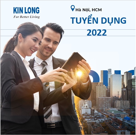 KIN LONG TUYỂN DỤNG 2022